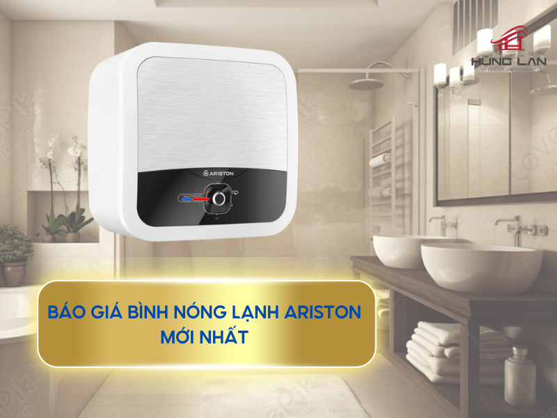 Cập nhật báo giá bình nóng lạnh Ariston