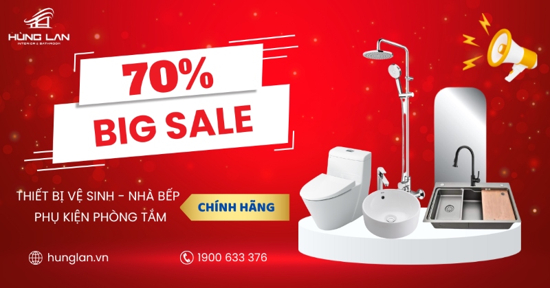 Hùng Lan xả kho thiết bị vệ sinh, nhà bếp lên đến 70%