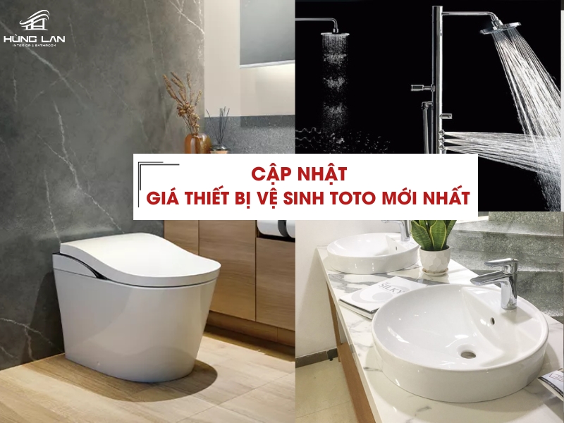 Báo giá thiết bị vệ sinh TOTO chi tiết, cập nhật mới nhất