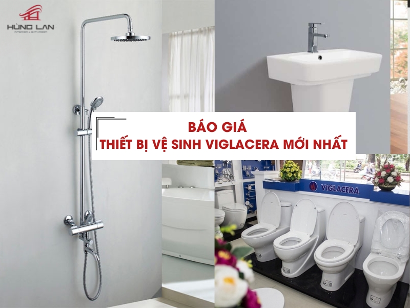 Báo giá thiết bị vệ sinh Viglacera chi tiết, cập nhật mới nhất