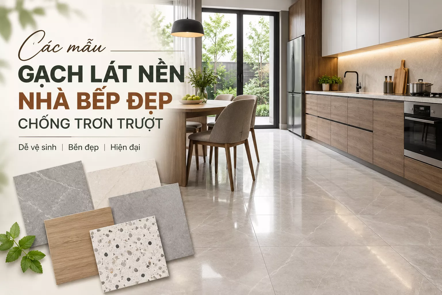 Các Mẫu Gạch Lát Nền Nhà Bếp Đẹp, Chống Trơn Trượt, Dễ Vệ Sinh