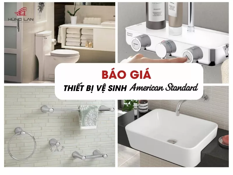 Báo giá thiết bị vệ sinh American Standard 2024