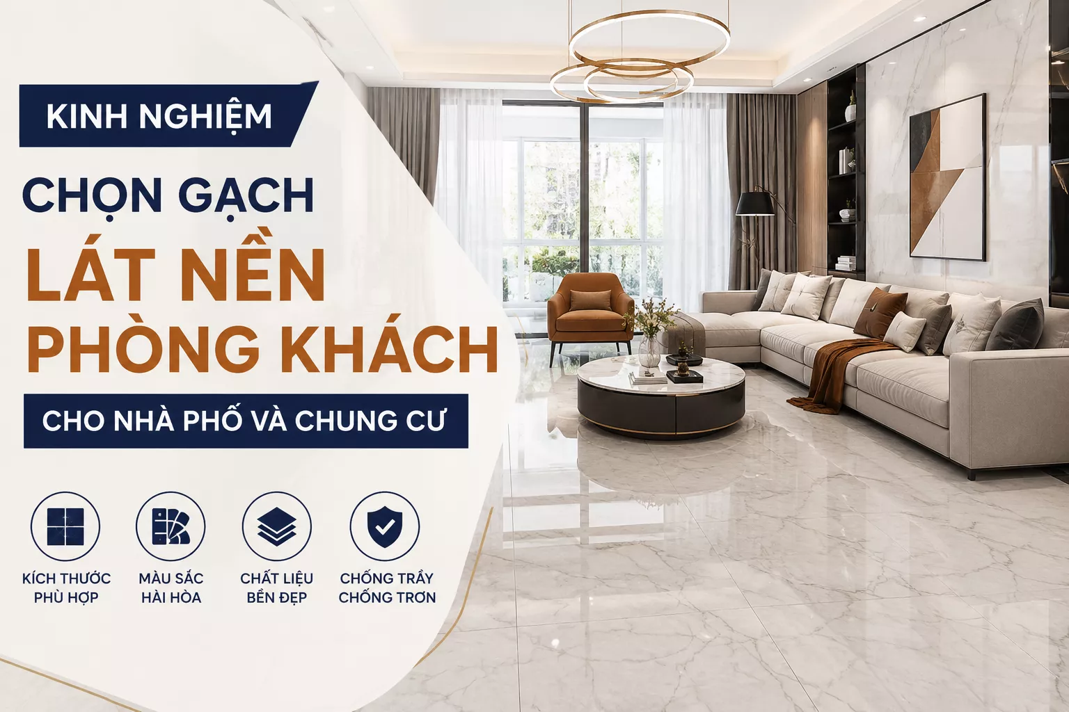 Kinh nghiệm chọn gạch lát nền phòng khách cho nhà phố và chung cư