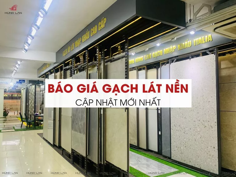 Báo giá gạch lát nền mới nhất