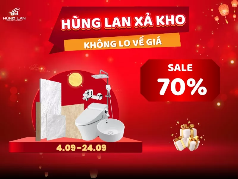 Hùng Lan Xả Kho - Không Lo Về Giá, Giảm Đậm Sâu Lên Đến 70%