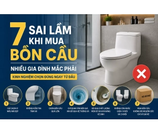 7 Sai Lầm Khi Mua Bồn Cầu Khiến Nhiều Gia Đình Hối Hận
